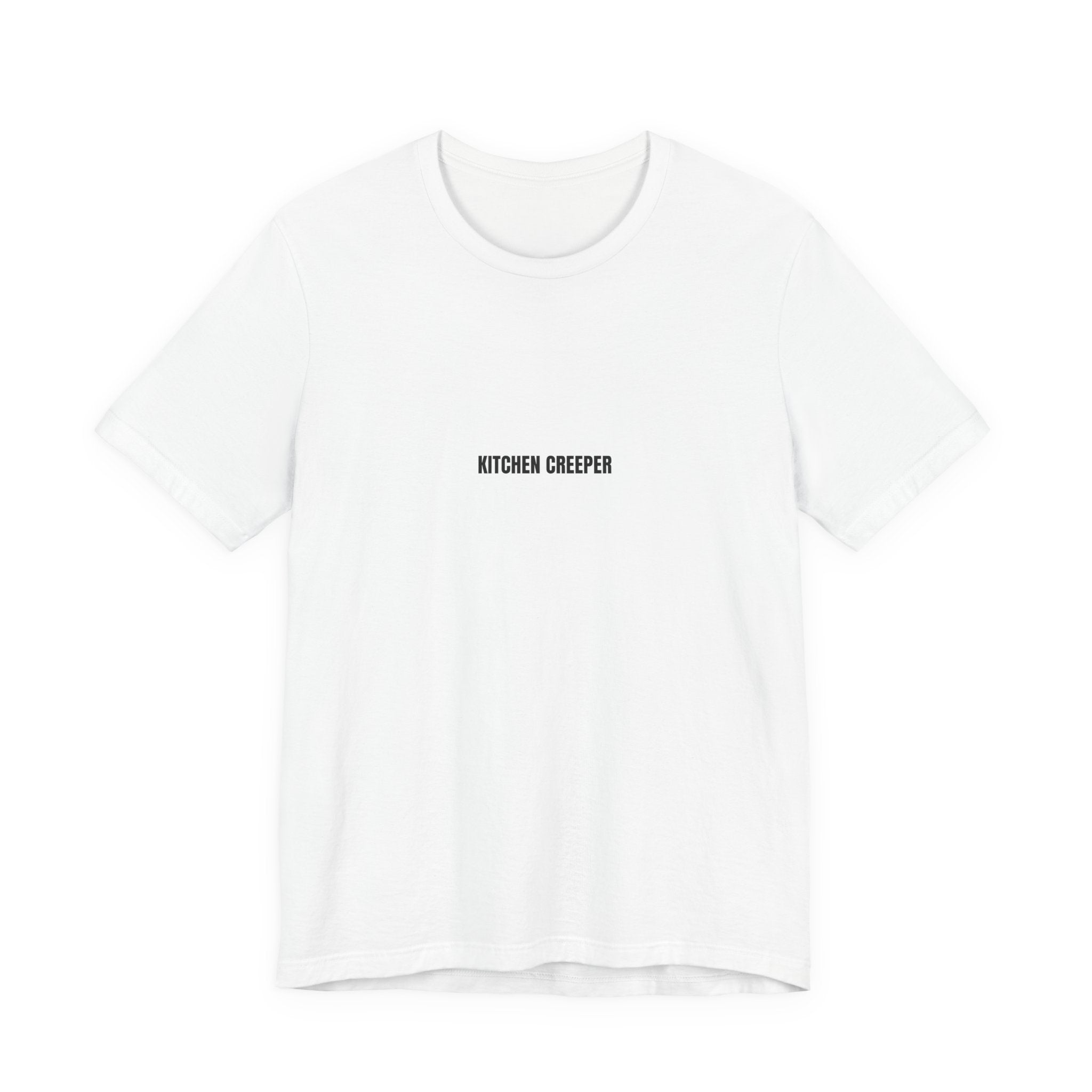 Kitchen Creeper Tee — Minimalist Funny Kitchen Shirt