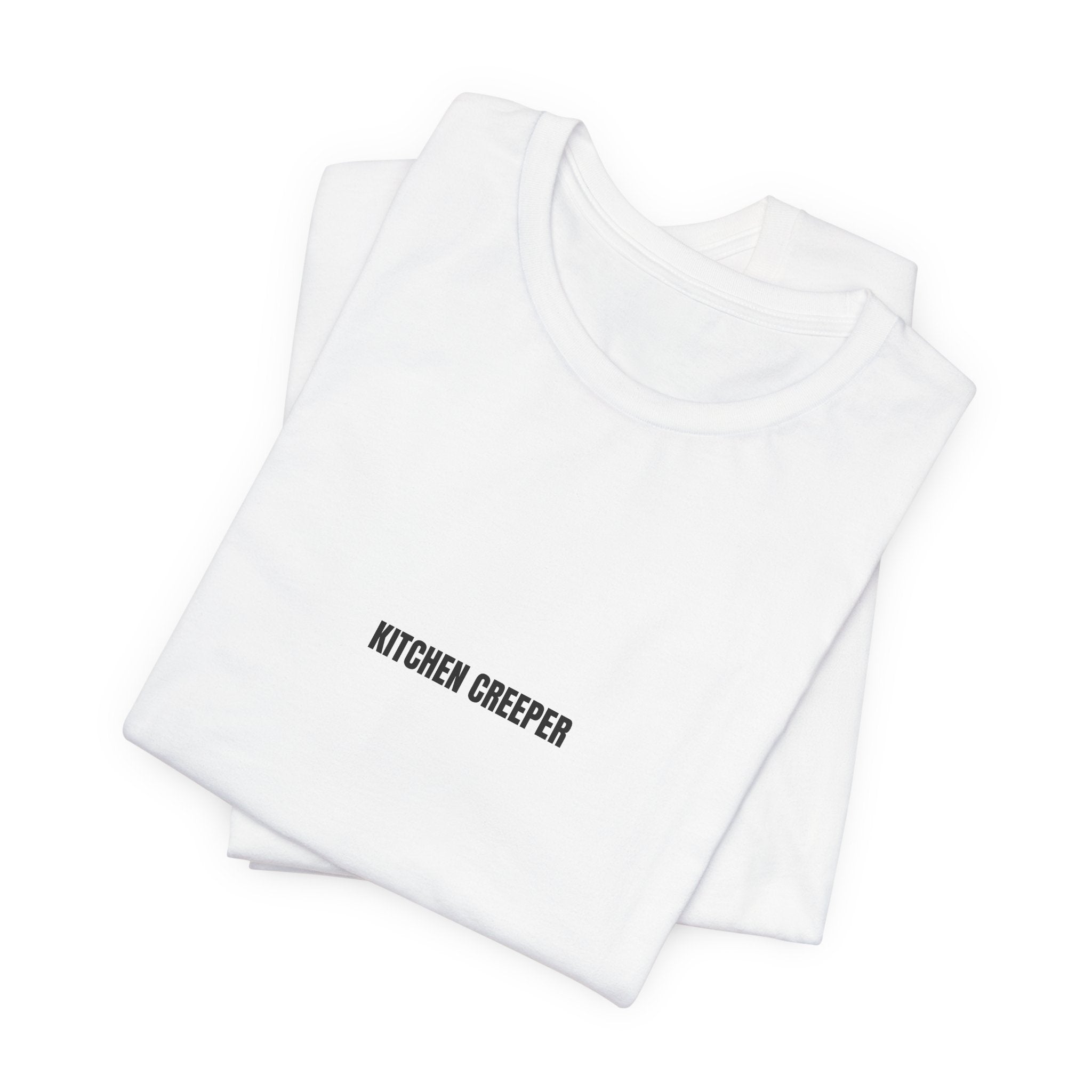 Kitchen Creeper Tee — Minimalist Funny Kitchen Shirt