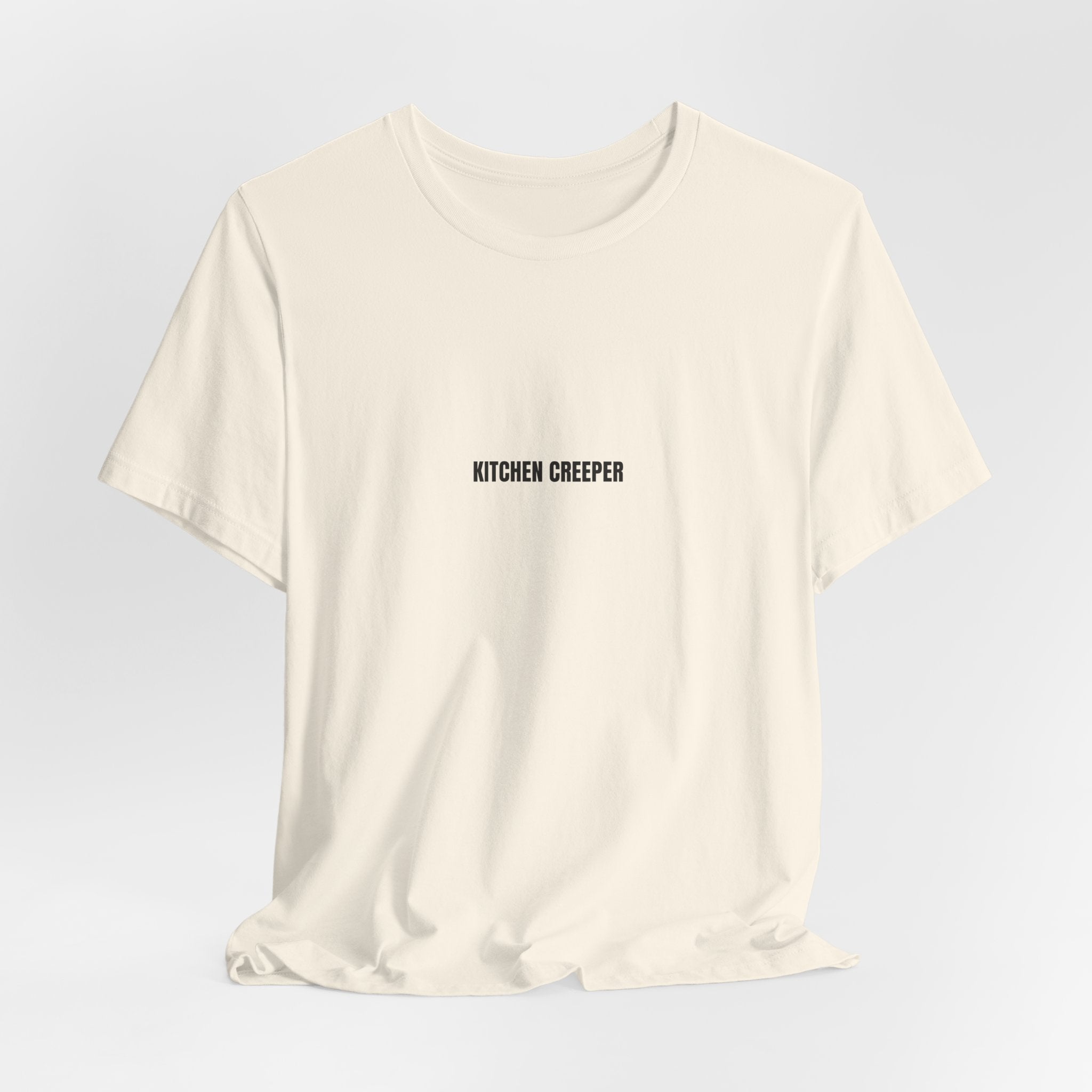 Kitchen Creeper Tee — Minimalist Funny Kitchen Shirt