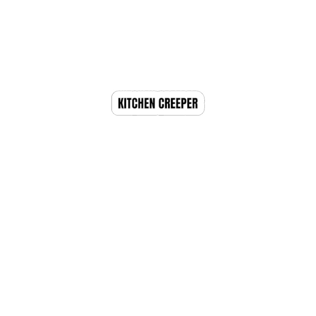 Kitchen Creeper Sticker — Small Kiss-Cut Laptop & Appliance Decal