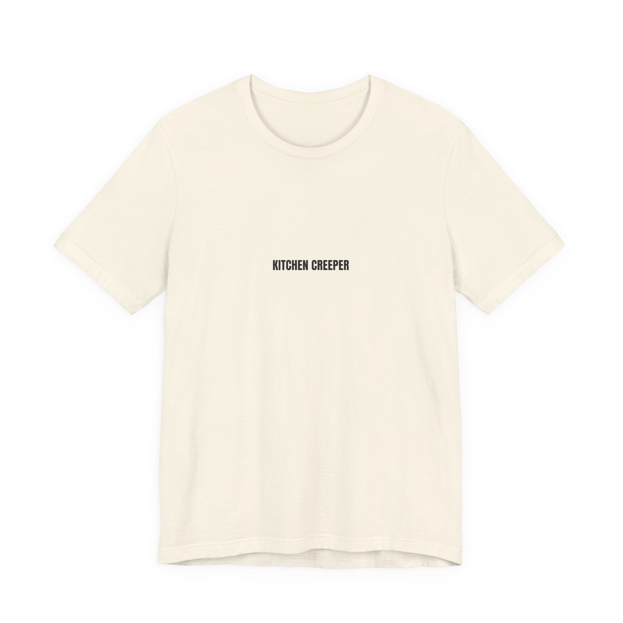 Kitchen Creeper Tee — Minimalist Funny Kitchen Shirt